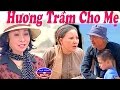 Cai Luong Huong Tram Cho Me