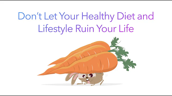 Don't Let Your Healthy Diet and Lifestyle Ruin You...