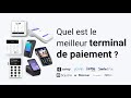 Comment choisir son terminal de paiement  notre guide complet