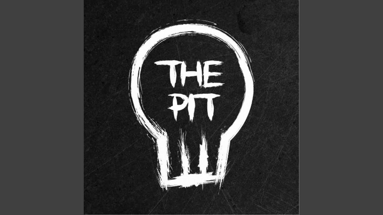 The Pit