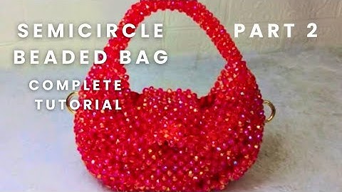 Semicircle Beaded Bag Tutorial Part 2 | DIY Handmade Beaded Bag Making#beadedbag #handmade 