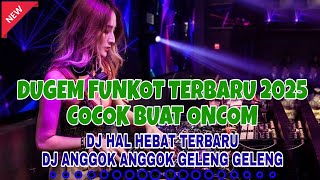 DUGEM FUNKOT TERBARU HAL HEBAT NEW VS RINDU BERAT NEW  FULLBASS KENCANG 2025 || DJ ERIX SNC