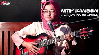 NITIP KANGEN-ENY SAGITA || cover UYYUNG MM WINAHYU