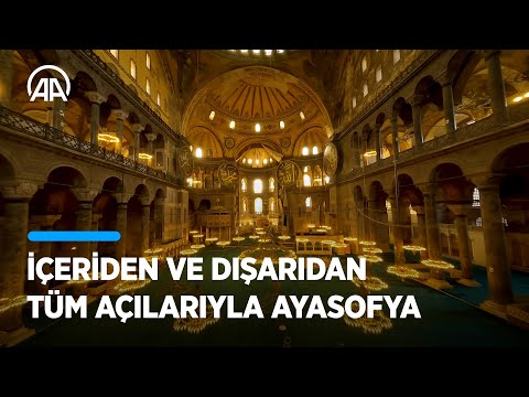 İçeriden dışarıdan tüm yönleriyle Ayasofya Camii