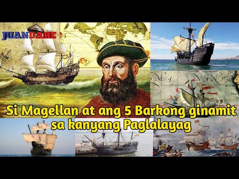 MAGELLAN EXPEDITION/ ANG LIMANG BARKONG SINAKYAN NI MAGELLAN PATUNGO SA