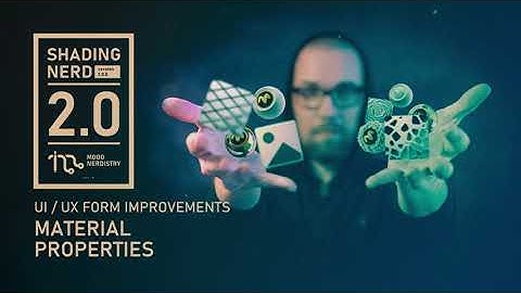 Shading Nerd 2.0: Custom Material Properties [ UI/UX Improvements ]