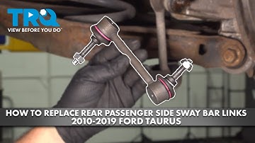 How to Replace Rear Passenger Side Sway Bar Links 2010-2019 Ford Taurus