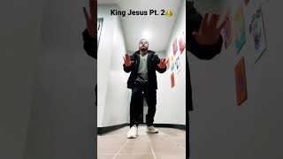 King Jesus pt. 2 👑 #chh #dance #shorts #1vonthetrack #KB