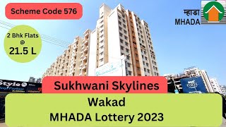 MHADA Lottery 2023 Wakad Sukhwani Skylines Scheme Code 576 mhadalottery mhadalottery2023 wakad