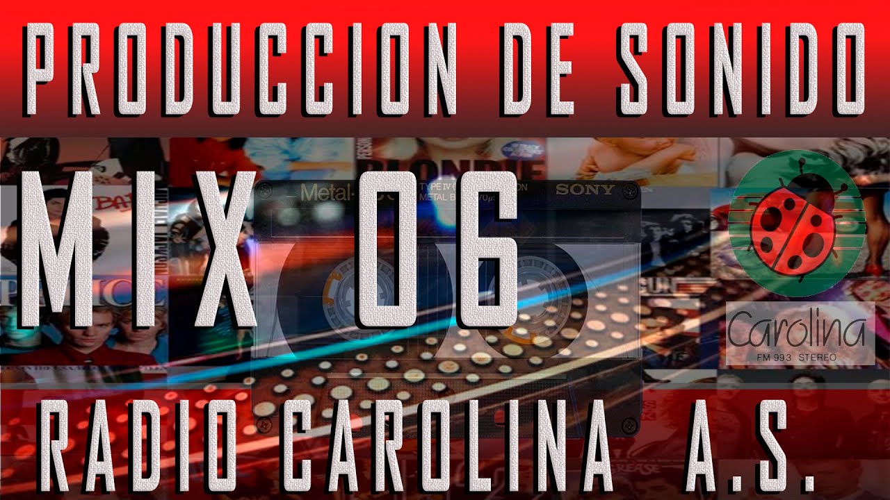 RADIO CAROLINA PRODUCCIÓN DE SONIDO YouTube