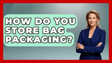 How Do You Store Bag Packaging? - Graphic Design Nerd