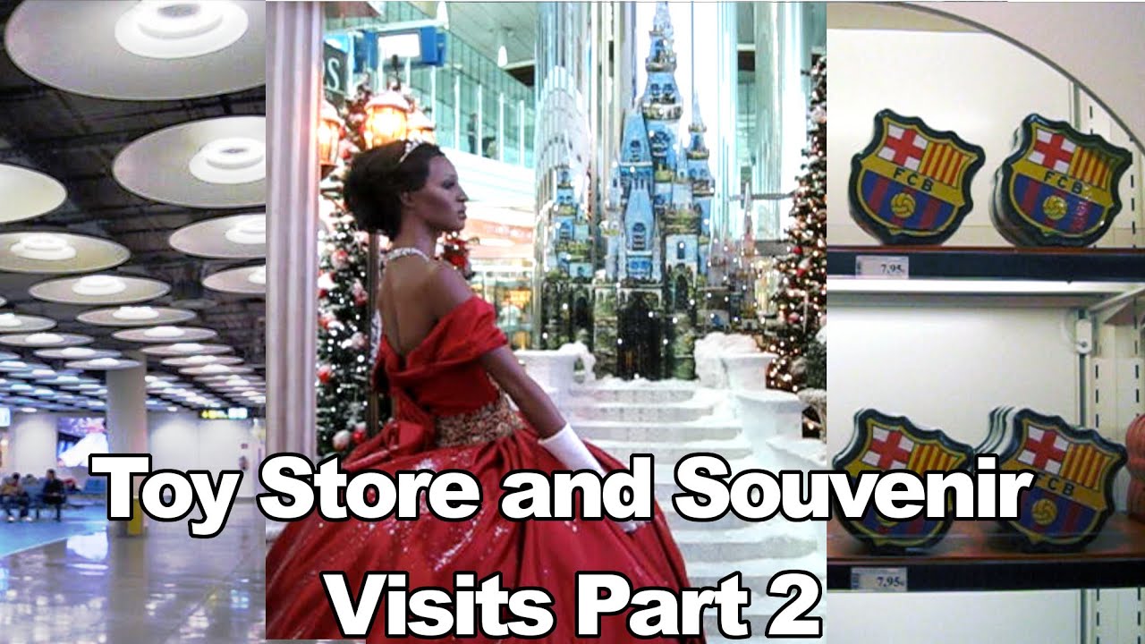 Toy and Souvenir Store Visits Part 2 Madrid and Dubai Airports YouTube