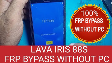 Lava iris 88s frp bypass 100% done / Lava iris 88s frp bypass 8.1.0
