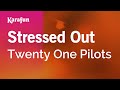 Karaoke Stressed Out - Twenty One Pilots *