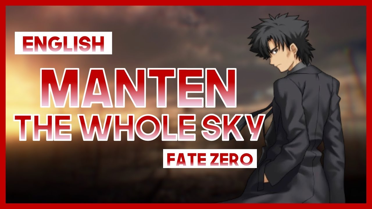 Mew Manten The Whole Sky Fate Zero Full English Cover Lyrics 満天 Youtube