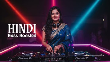 Nonstop Hindi Bass Boosted Remix 2025 💥🎶 | Bollywood DJ Dance Hits & Party Vibes