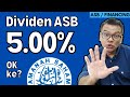 Dividen ASB 2021 5.00% [ASB Financing] Bagus ke ni?