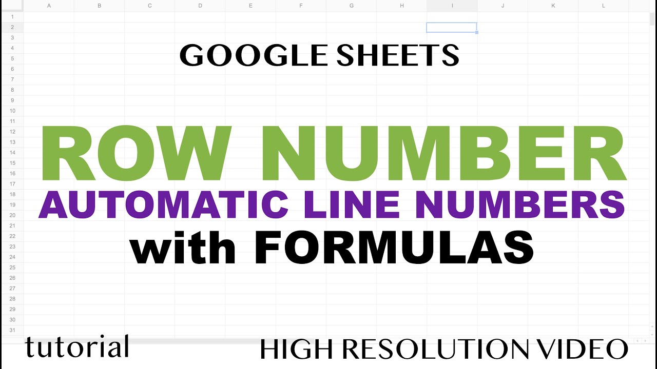 Row Number - Automatic Line Number Formula in Google Sheets