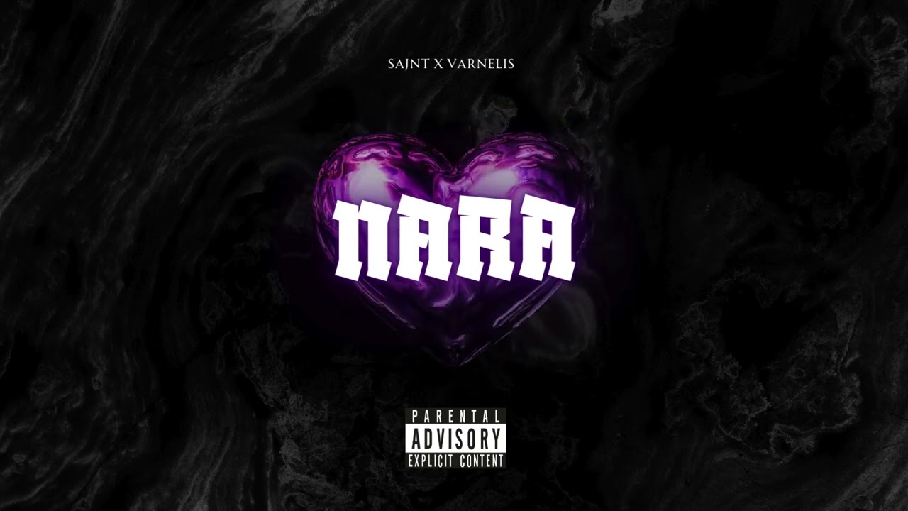 Sajnt x Varnelis - Nara