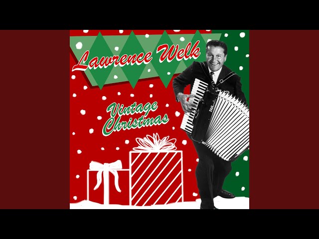 Lawrence Welk - Christmas Comes But Once A Year