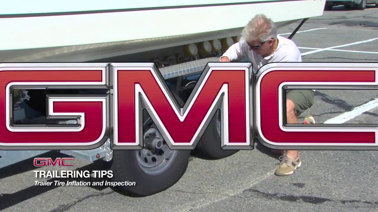 GMC Trailering Tips Trailer Tire Inflation & Inspection YouTube