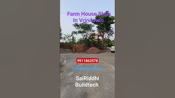 Farm House Plots In Vrindavan  Vrindavan Plots #vrindavan #farmouseinvrindavan #sairiddhibuildtech
