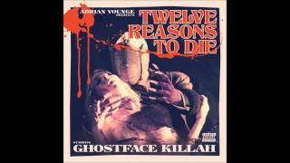 12. Ghostface Killah - 12 Reasons To Die