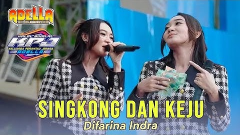 SINGKONG DAN KEJU - DIFARINA INDRA - ADELLA LIVE JEPARA