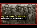 Bi Kịch 5,7 Triệu TÙ BINH LIÊN XÔ – Đức Đã Làm Gì với Họ? Podcast Lịch Sử Thế Chiến 2