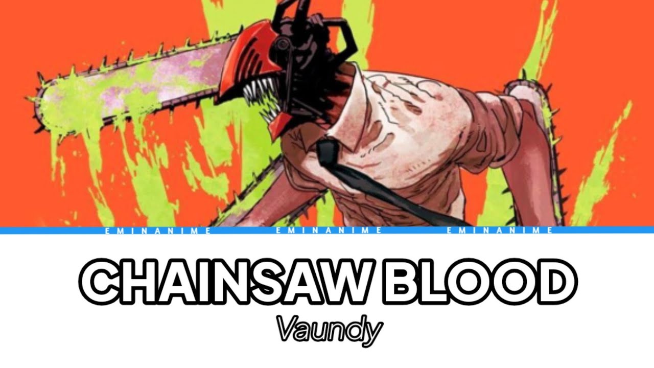 LYRICS／Vaundy『CHAINSAW BLOOD』[Japan Romaji - Indonesia