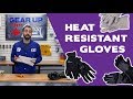 How To Choose A Heat Resistant Glove - Gear Up With Gregg's