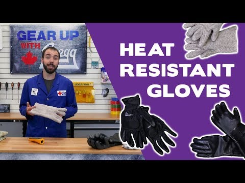 How To Choose A Heat Resistant Glove - Gear Up With Gregg's 