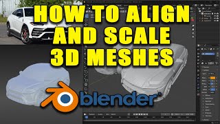 How to Align and Scale - Meshes (3D Generative AI)