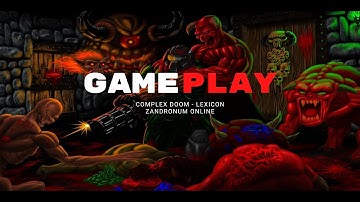 Complex doom - lexicon online zandronum GAMEPLAY.