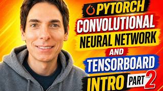 Pytorch Convolutional Neural Network and Tensorboard Intro Part 2
