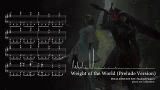 [FFXIV: Shadowbringers] Weight of the World (Prelude Version) | Piano Arrangement + Sheet Music