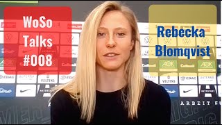 Interview - WoSoTalks #8: Rebecka Blomqvist (VfL Wolfsburg / Sweden WNT) - WITH ENGLISH SUBTITLES