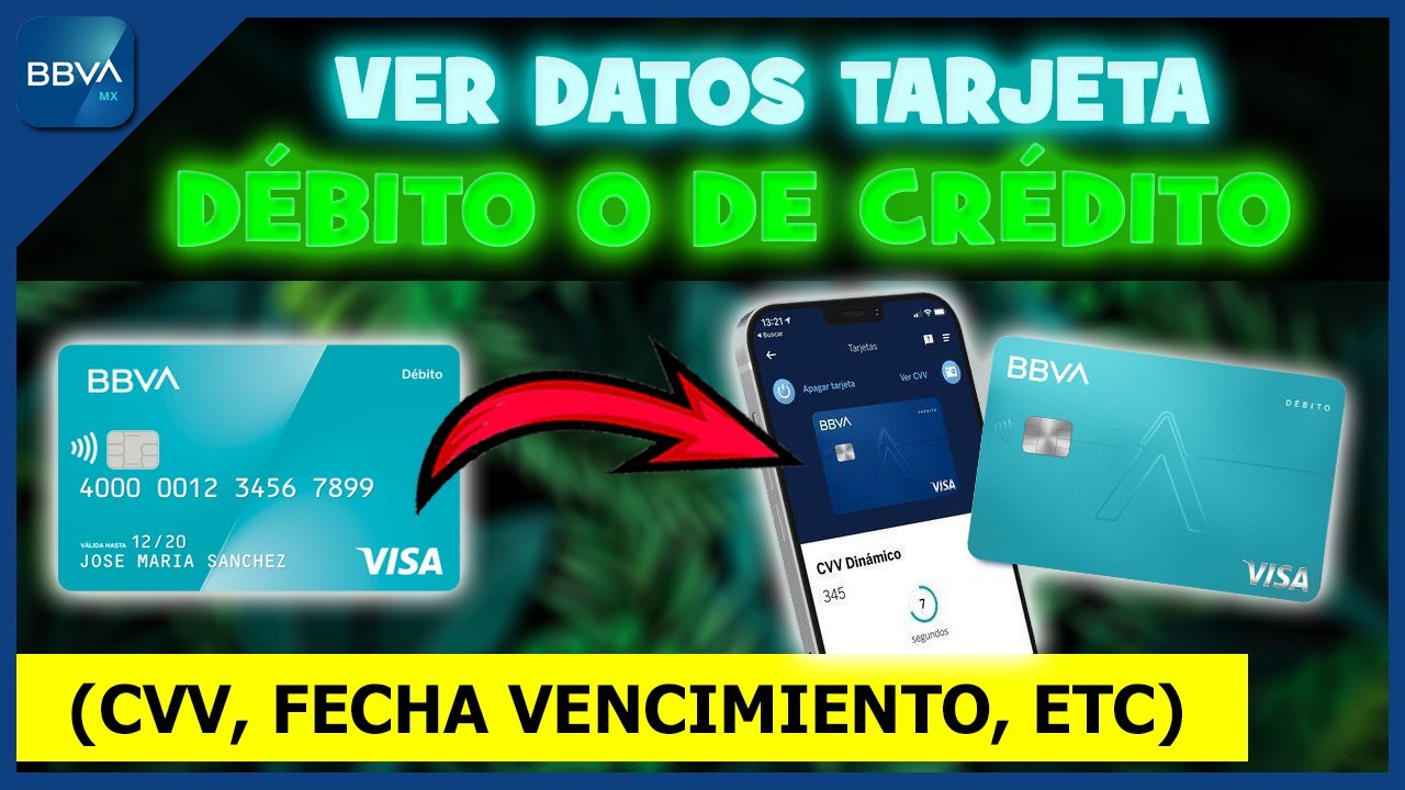 Cómo VER DATOS de TARJETA BBVA Crédito o Débito YouTube