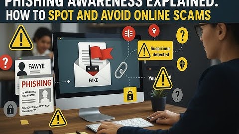 Phishing Awareness & Simulations Explained: How to Spot and Avoid Online Scams