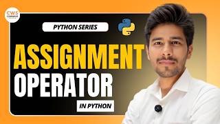Assignment & Relational Operators in Python by Aman Sir| Python Series Episode 6 | Begineer Friendly