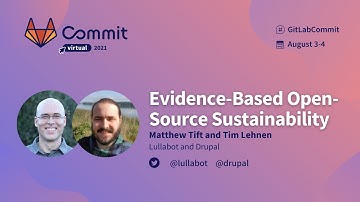 Commit Virtual 2021: Evidence-Based Open Source Sustainability