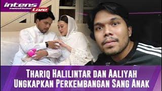 BREAKING NEWS! Thariq Halilintar Dan Aaliyah Massaid Update Terkait Perkembangan Anaknya
