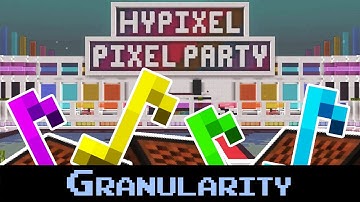 Hypixel Note Block OST | Granularity (Pixel Party)