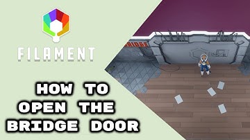 FILAMENT - How to Open the Bridge Door on Third Floor ( Clock puzzle Solution )