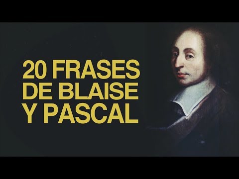 20 Frases de Blaise Pascal | El lógico admirable del cristianismo