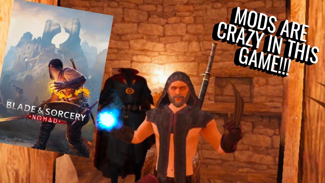 THESE BLADE & SORCERY MODS ARE CRAZY!! FIVE MOD MANIA! - YouTube