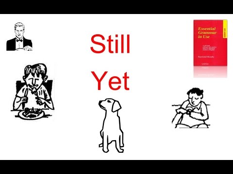 Still / Yet. Ещё, уже.