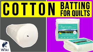 9 Best Cotton Batting For Quilts 2020