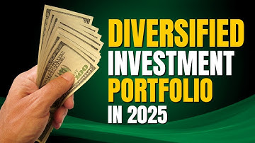 How to Create a Diversified Investment Portfolio in 2025 | Build Wealth & Achieve Financial Freedom