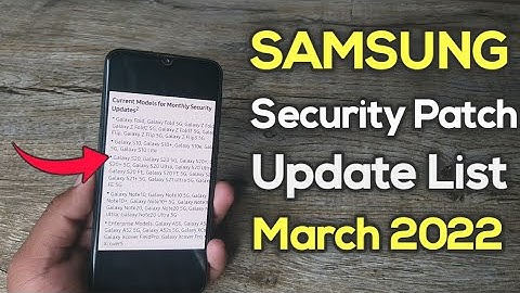 Samsung March 2022 Security Patch Update List | A50 A50S A51 A52 A52S A71 A31 A21S M21 M31 M51